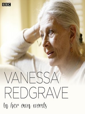 cover image of Vanessa Redgrave In Her Own Words